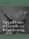 The Love Poems of Elizabeth and Robert Browning